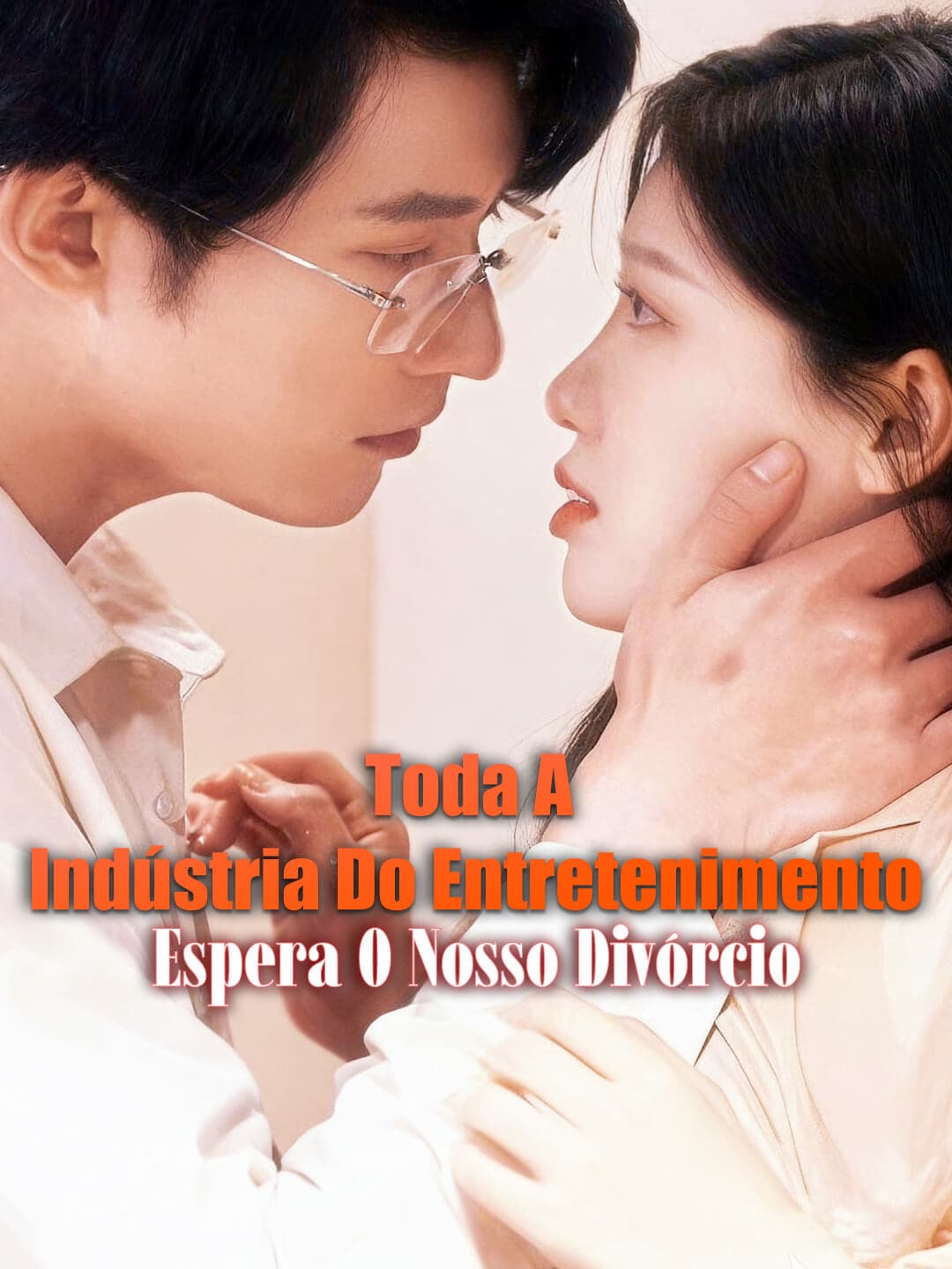 Toda a Indústria do Entretenimento Espera o Nosso Divórcio