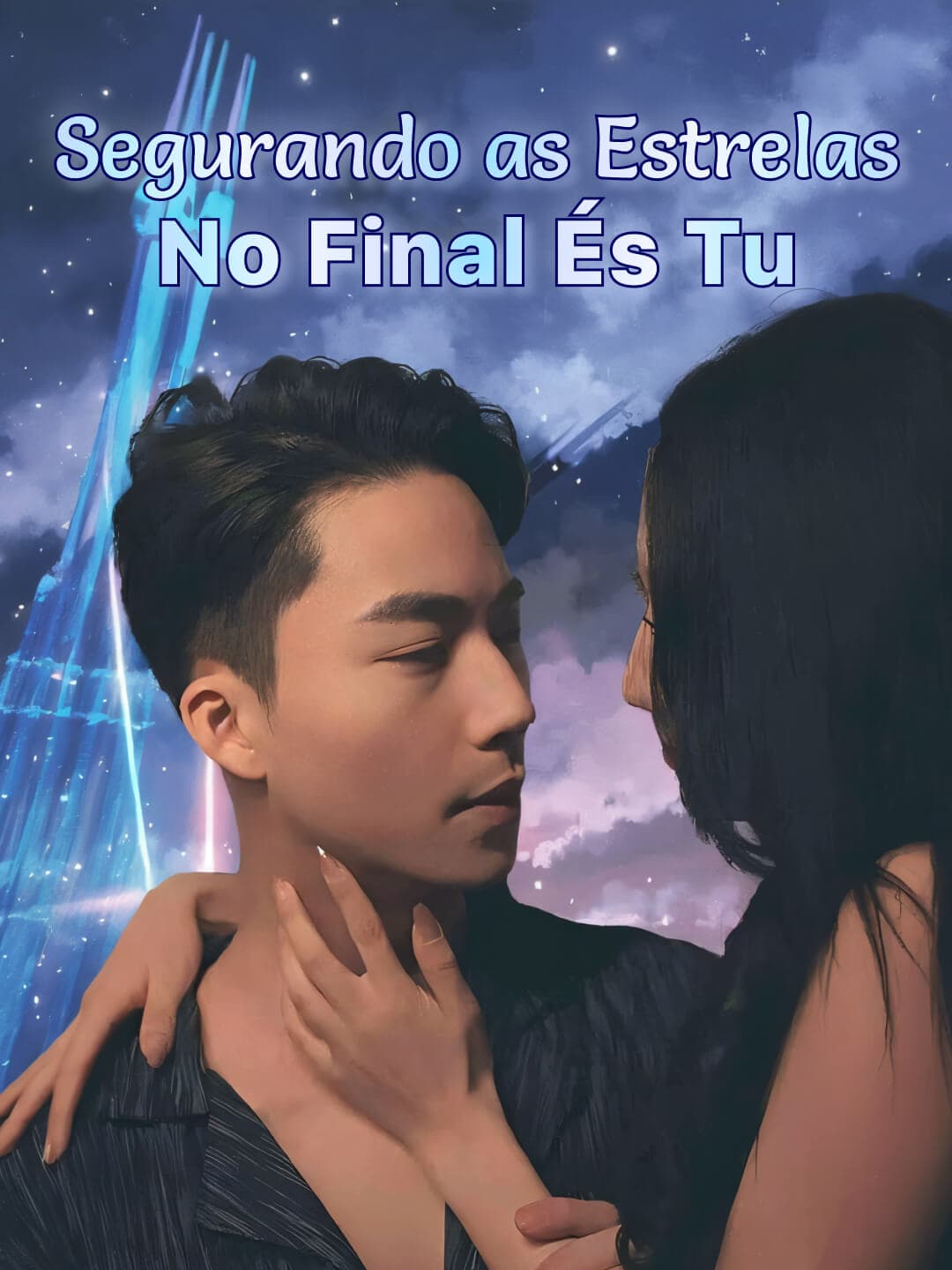 Segurando as Estrelas, no Final És Tu