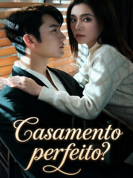 Casamento perfeito?
