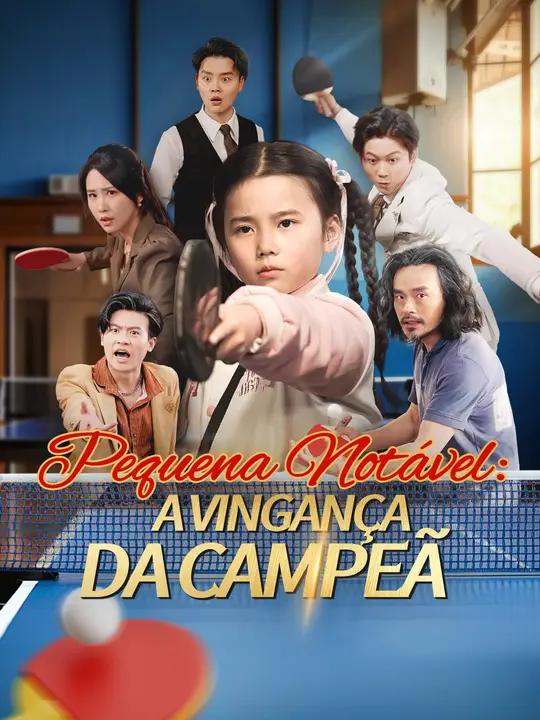 Pequena Notável: A <em>Vingança</em> da Campeã
